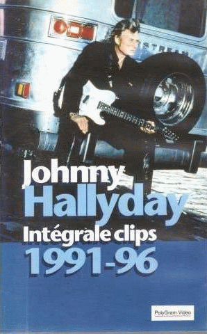 Johnny Hallyday : Intégrale Clips 1991-96